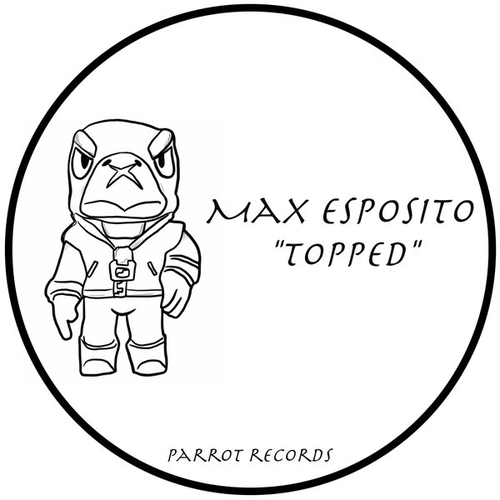 Max Esposito - Topped [PRT002]